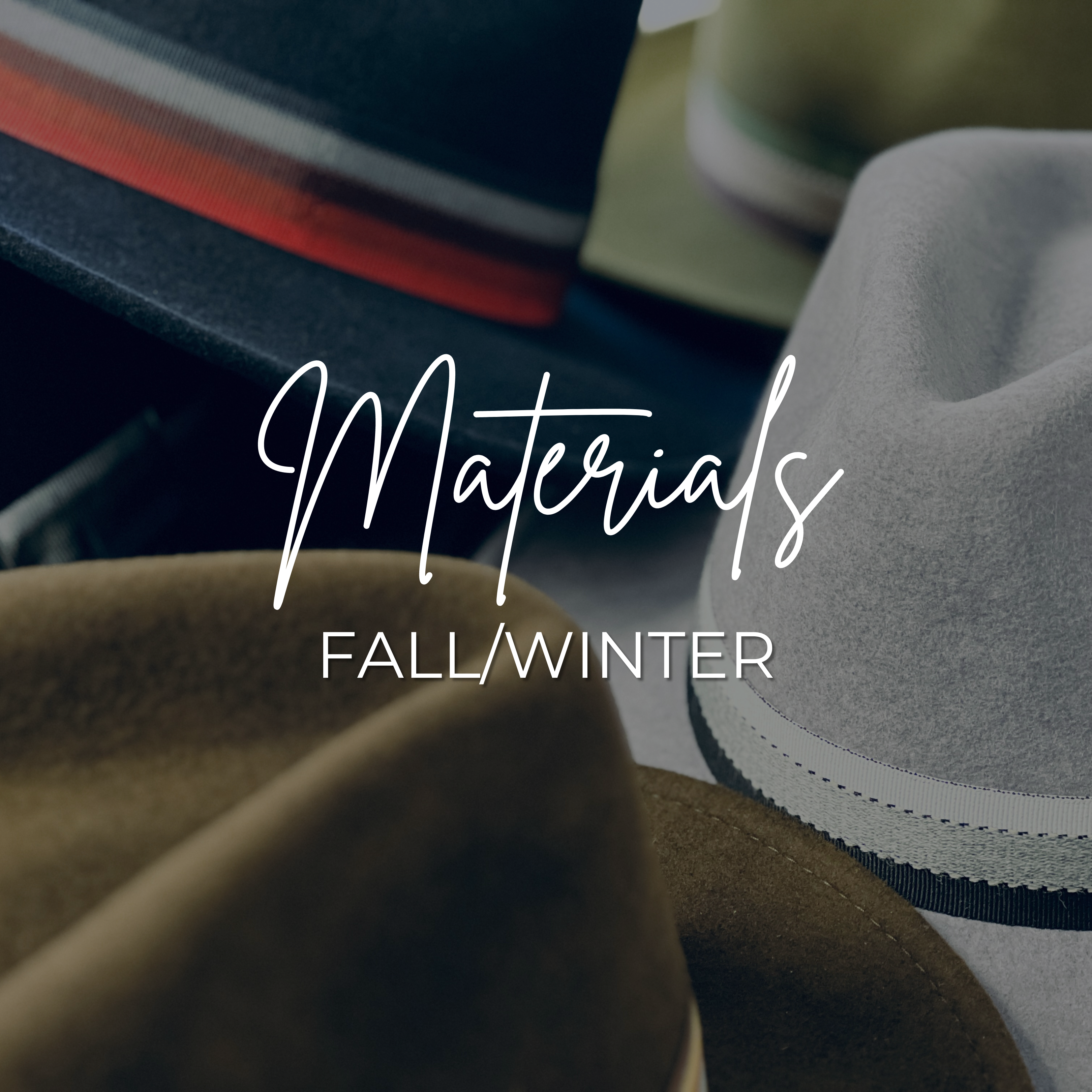 Hat Knowledge: Materials - Fall/Winter